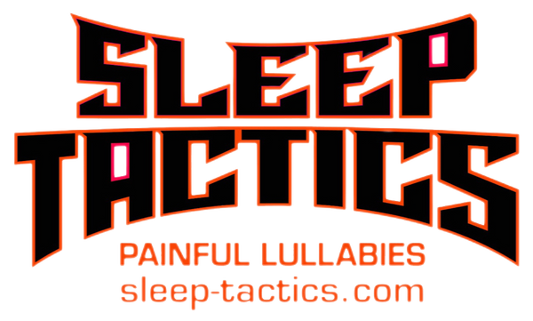 SLEEP TACTICS: PAINFUL LULLABIES